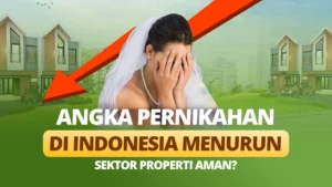 Angka Pernikahan di Indonesia Menurun, Sektor Properti Aman?
