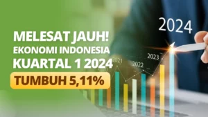 Melesat Jauh! Ekonomi Indonesia Kuartal I 2024 Tumbuh 5,11%